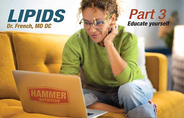 Lipids. A Different Perspective, Part Three