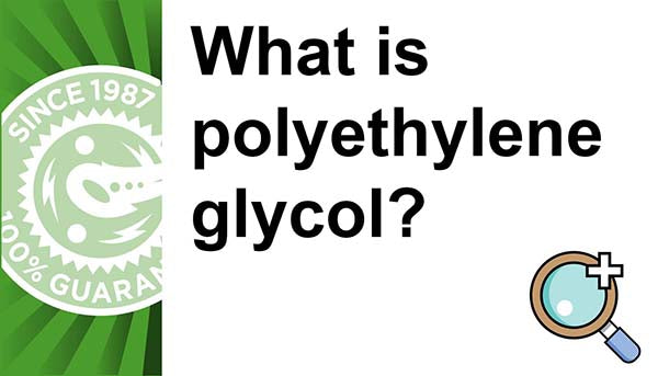 What is polyethylene glycol?