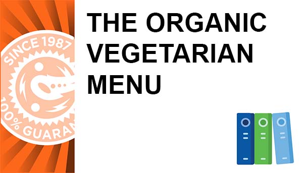 The Organic Vegetarian Menu