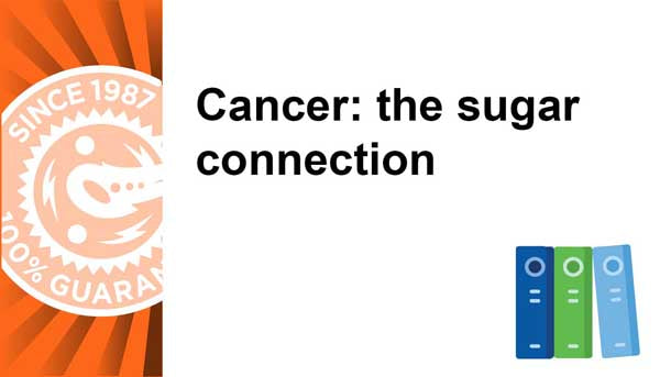 Cancer: the sugar connection