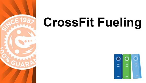 CrossFit Fueling