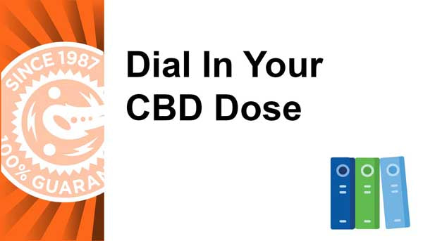 Dial In Your CBD Dose
