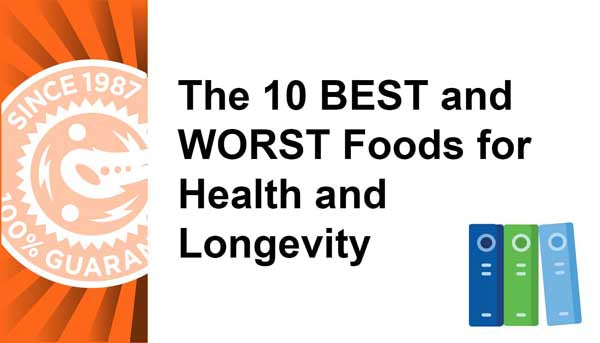 The 10 BEST and WORST Foods for Health and Longevity