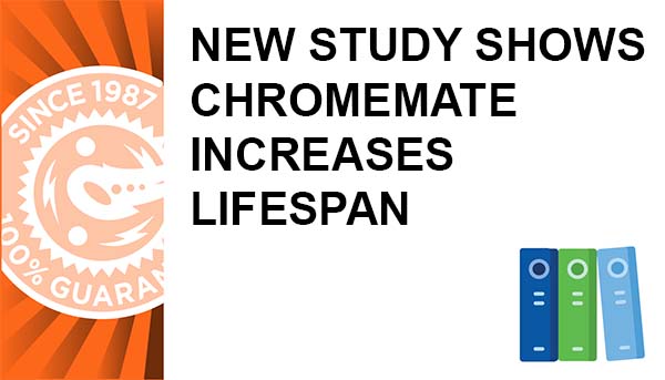 New Study Shows ChromeMate Increases Lifespan