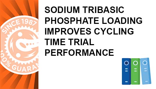 Sodium Tribasic Phosphate Loading Improves Cycling Time Trial Performance